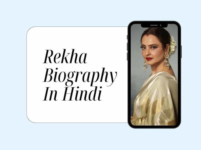 Rekha Biography In Hindi