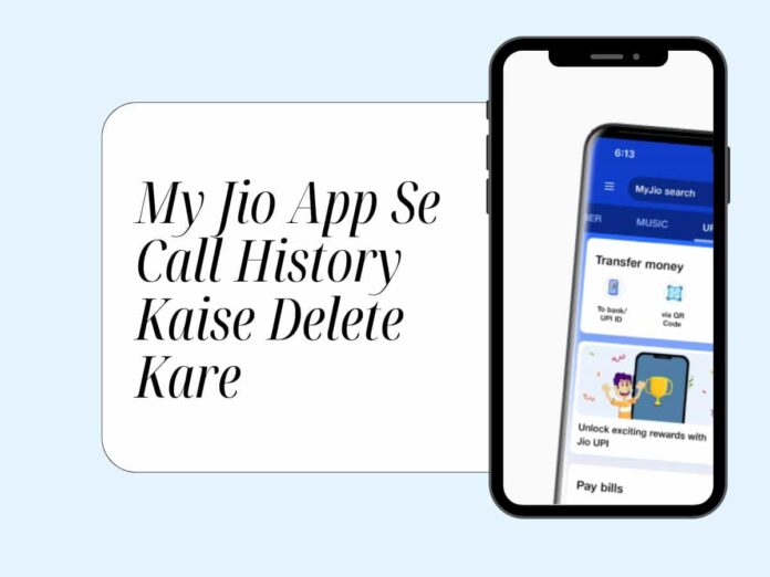 My Jio App Se Call History Kaise Delete Kare