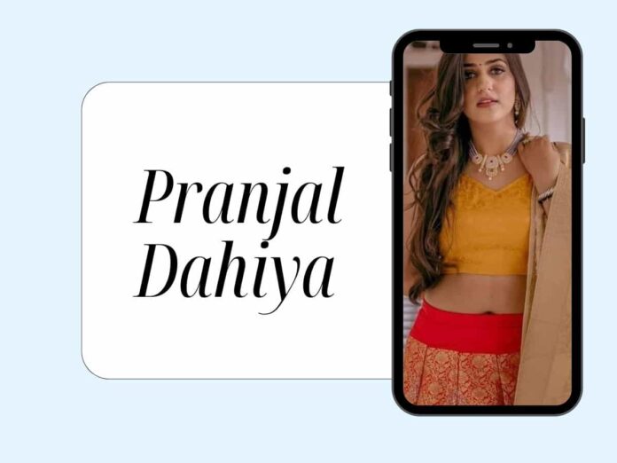 Pranjal Dahiya Biography In Hindi