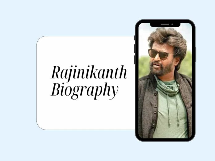 Rajinikanth Biography In Hindi