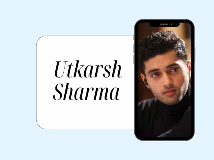 Utkarsh Sharma Biography In Hindi